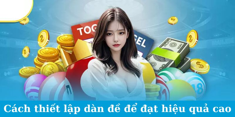 Dàn Đề 68 Số - Thủ Thuật Đơn Giản, Hiệu Quả Bất Ngờ 2 Trang Chủ Jun88.com #1 Việt Nam Cách thiết lập dàn đề để đạt hiệu quả cao